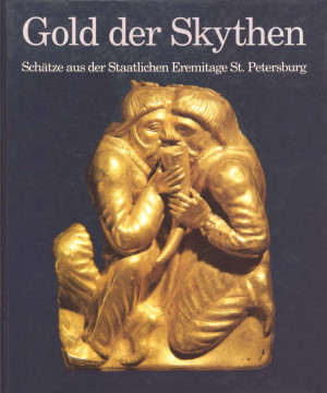 Gold der Skythen. Schätze aus der Staatlichen Eremitage, St.Petersburg. Hamburg: Karl Wachholtz Verlag. 1993.