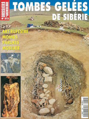 Les dossiers darchéologie n212. Tombes gelées de Sibérie. Avril 1996.